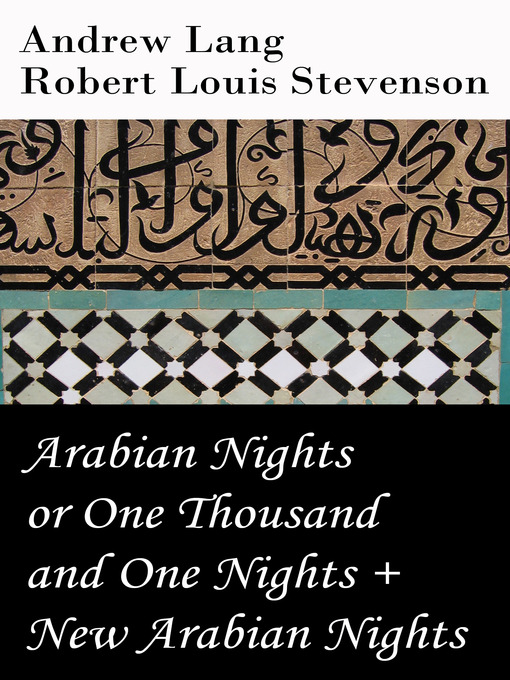 Title details for Arabian Nights or One Thousand and One Nights & New Arabian Nights by Andrew Lang - Available